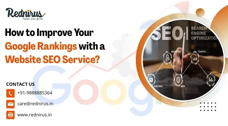 How to Improve Your Google Rankings with a Website SEO Service?